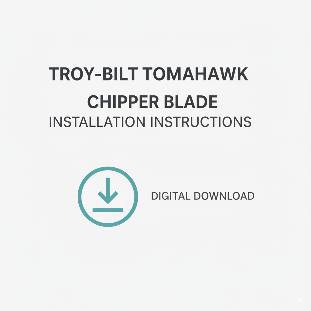 Troy-Bilt Tomahawk Chipper Blade Installation Instructions (Downloadable)